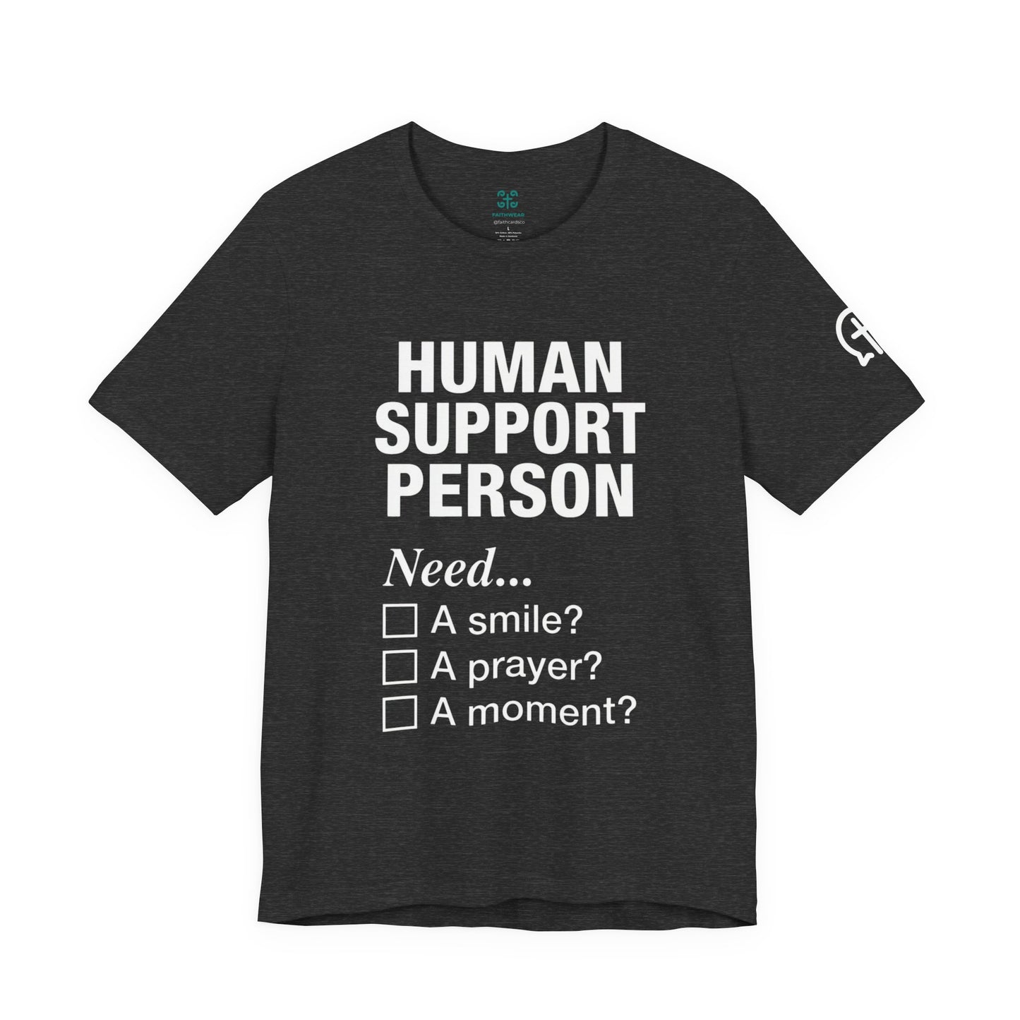 Human Support Person Tee | Smile Prayer Moment, Mental Health Ally Shirt