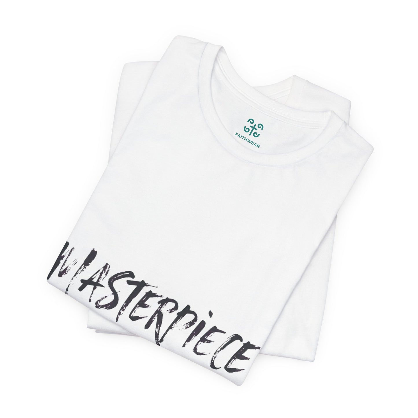 Masterpiece Handcrafted by the Creator T-Shirt MASTERPIECE Ephesians 2:10
