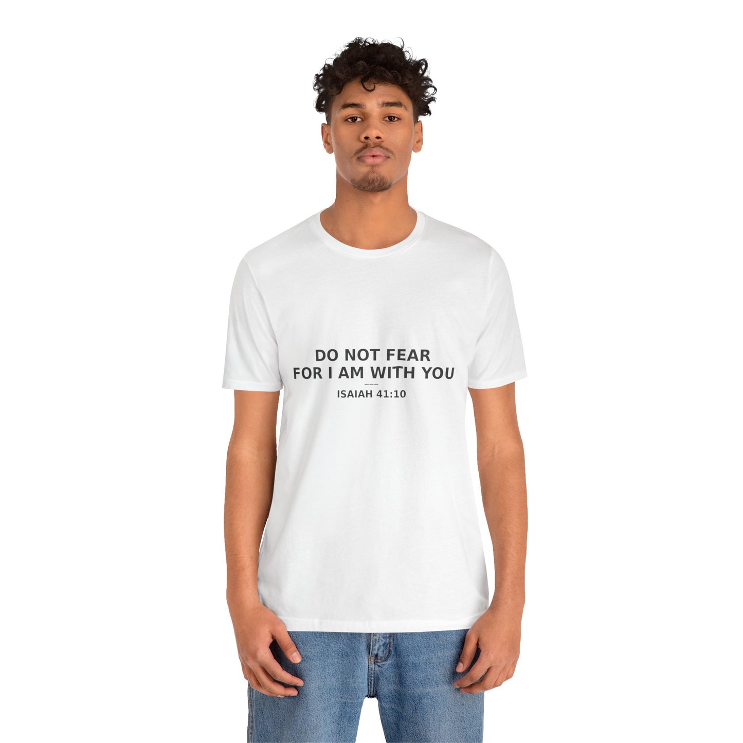 Inspirational Christian Tee: "Do Not Fear for I Am With You", Faith-based Shirt, Motivational Gift, Unisex Casual Wear, Spiritual [...]