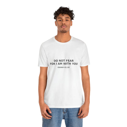 Inspirational Christian Tee: "Do Not Fear for I Am With You", Faith-based Shirt, Motivational Gift, Unisex Casual Wear, Spiritual [...]
