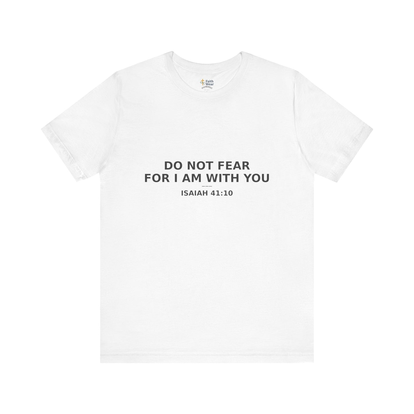 Inspirational Christian Tee: "Do Not Fear for I Am With You", Faith-based Shirt, Motivational Gift, Unisex Casual Wear, Spiritual [...]