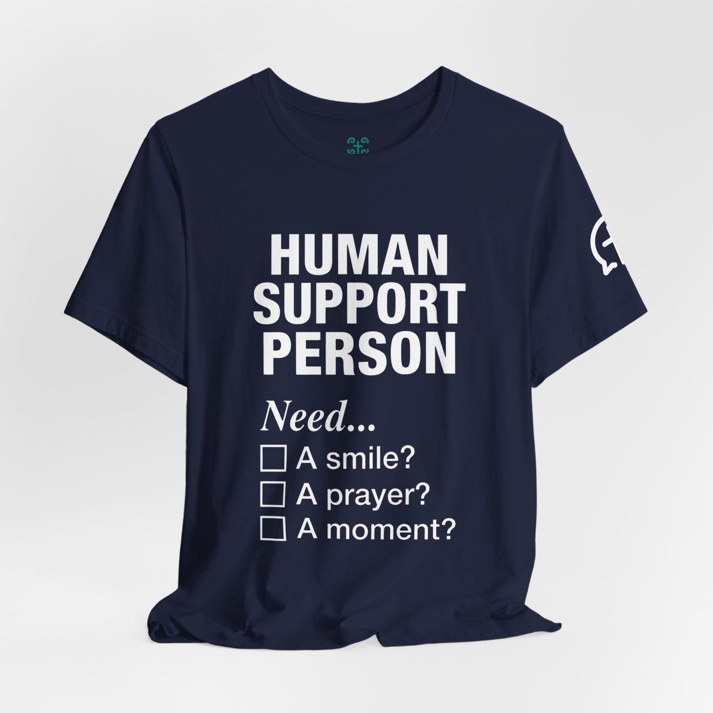 Human Support Person Tee | Smile Prayer Moment, Mental Health Ally Shirt