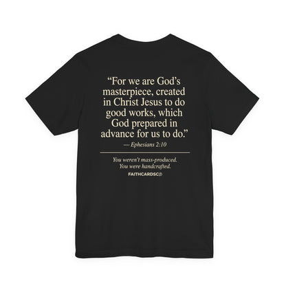 Handcrafted Badge T-Shirt | Christian Ephesians 2:10 Scripture Tee