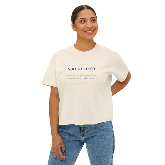Women's Boxy Tee - Cute, Casual Comfort with 'You Are Mine' Design, Gift for Her, Birthday or Anniversary Tee, Relaxed Fit Top