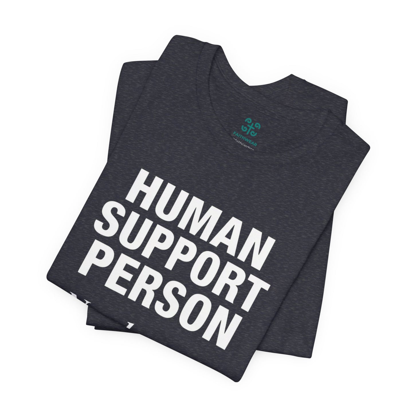 Human Support Person Tee | Smile Prayer Moment, Mental Health Ally Shirt