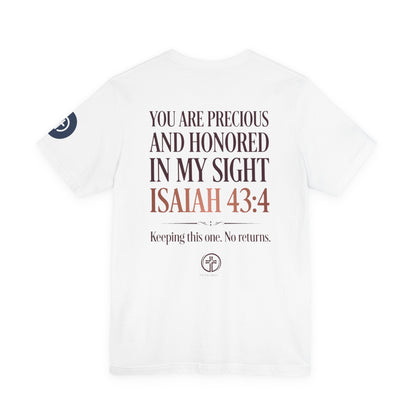 Worth It tee | Isaiah 43:4 scripture shirt, Christian faith message