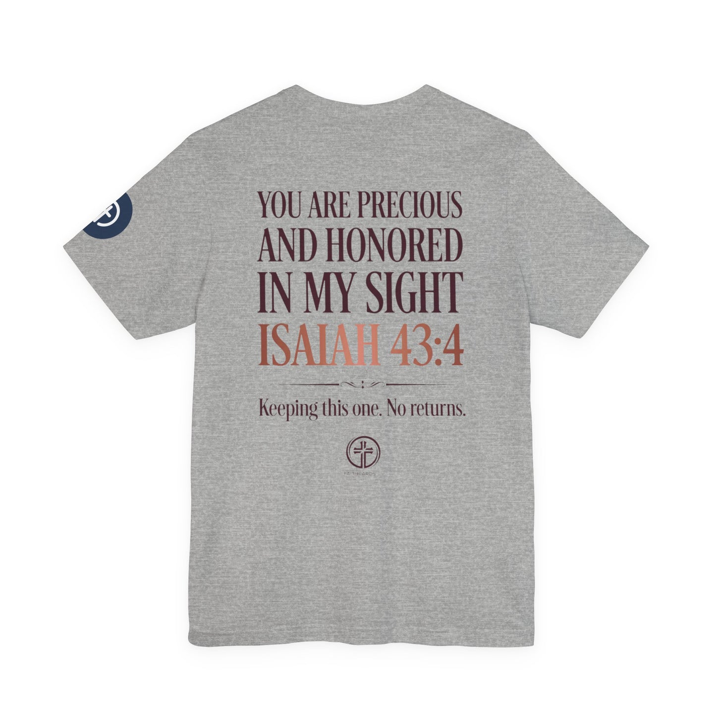 Worth It tee | Isaiah 43:4 scripture shirt, Christian faith message