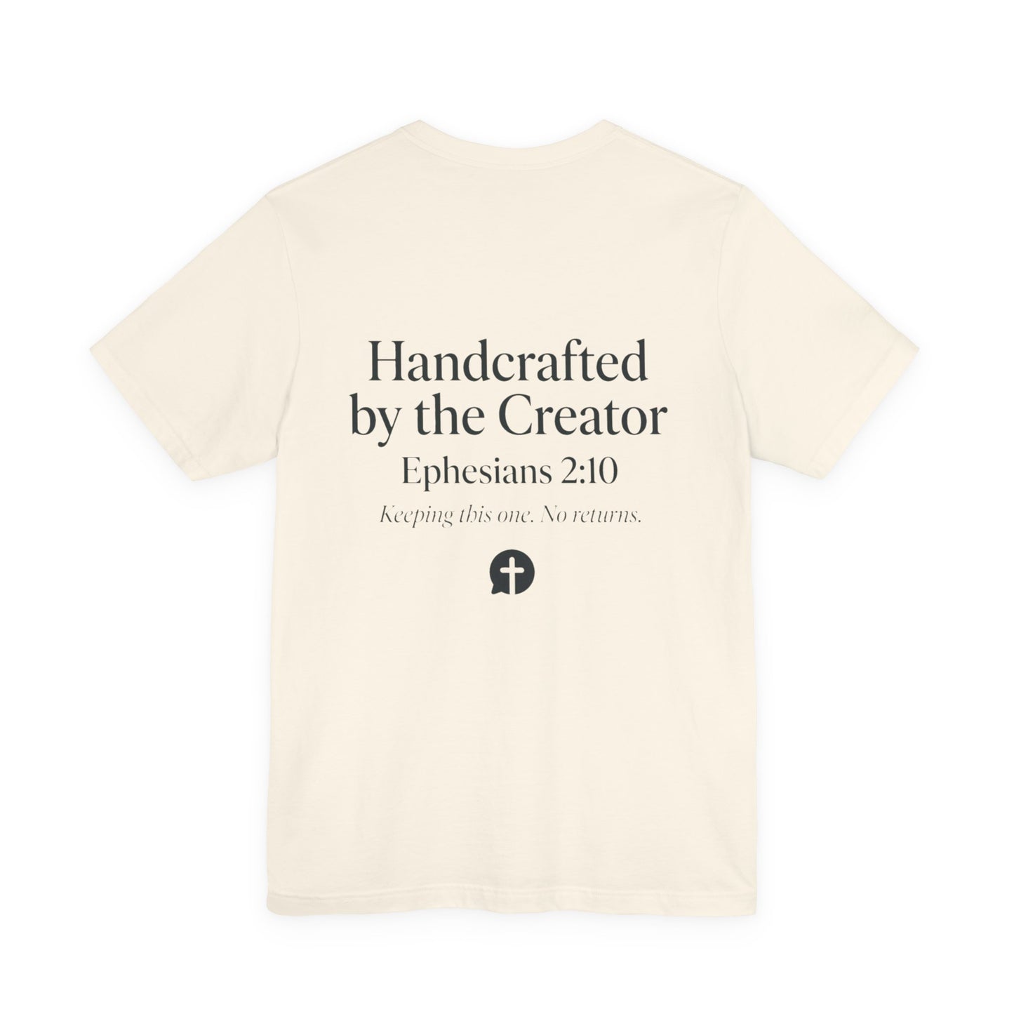 Masterpiece Handcrafted by the Creator T-Shirt MASTERPIECE Ephesians 2:10