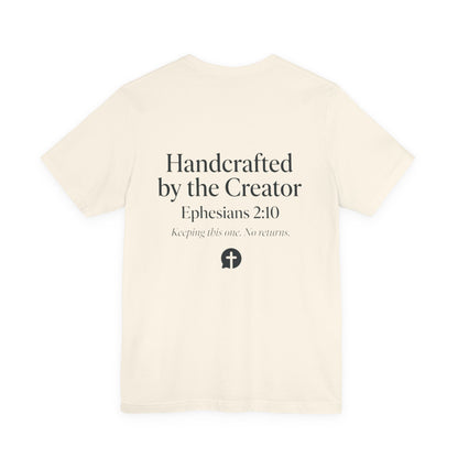 Masterpiece Handcrafted by the Creator T-Shirt MASTERPIECE Ephesians 2:10