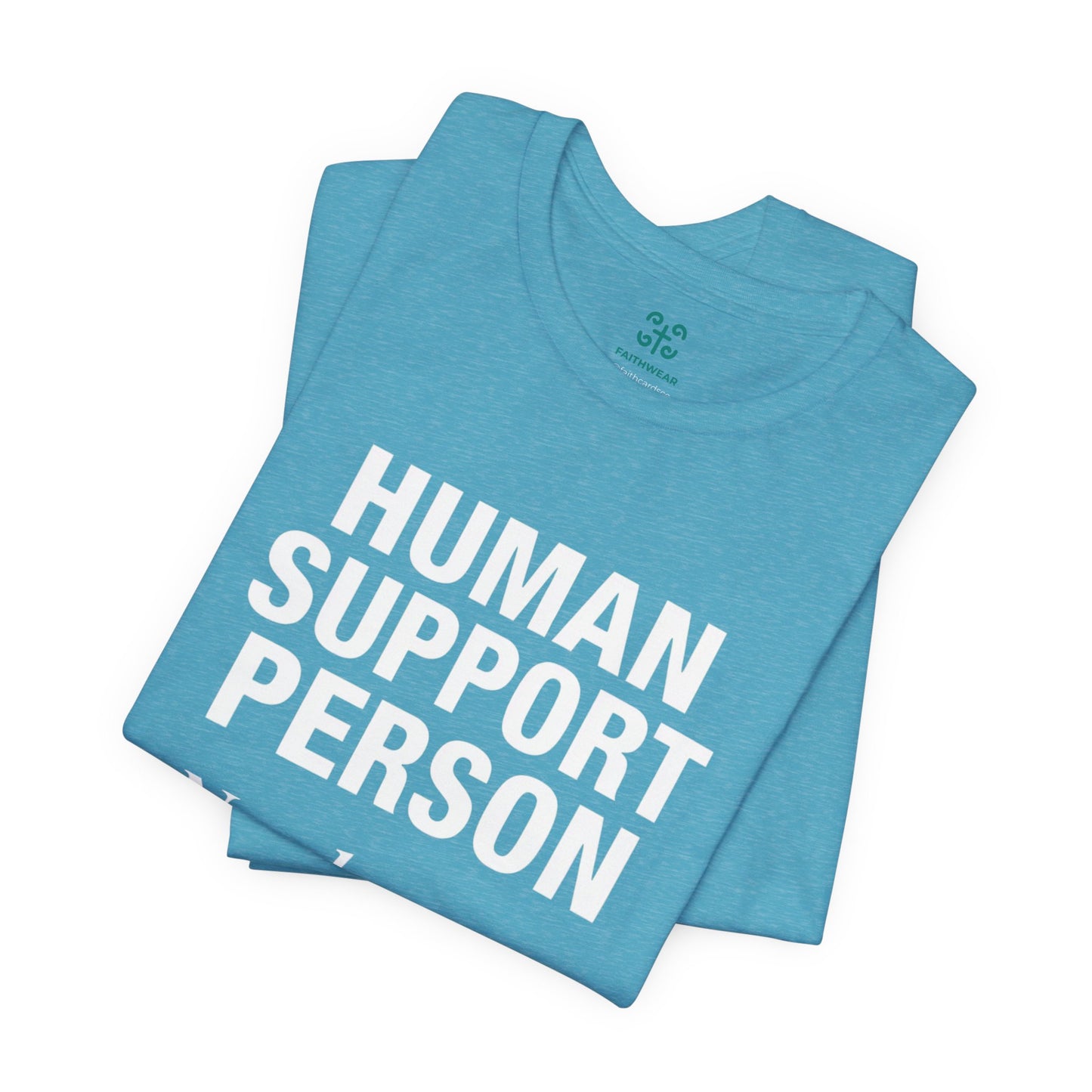 Human Support Person Tee | Smile Prayer Moment, Mental Health Ally Shirt
