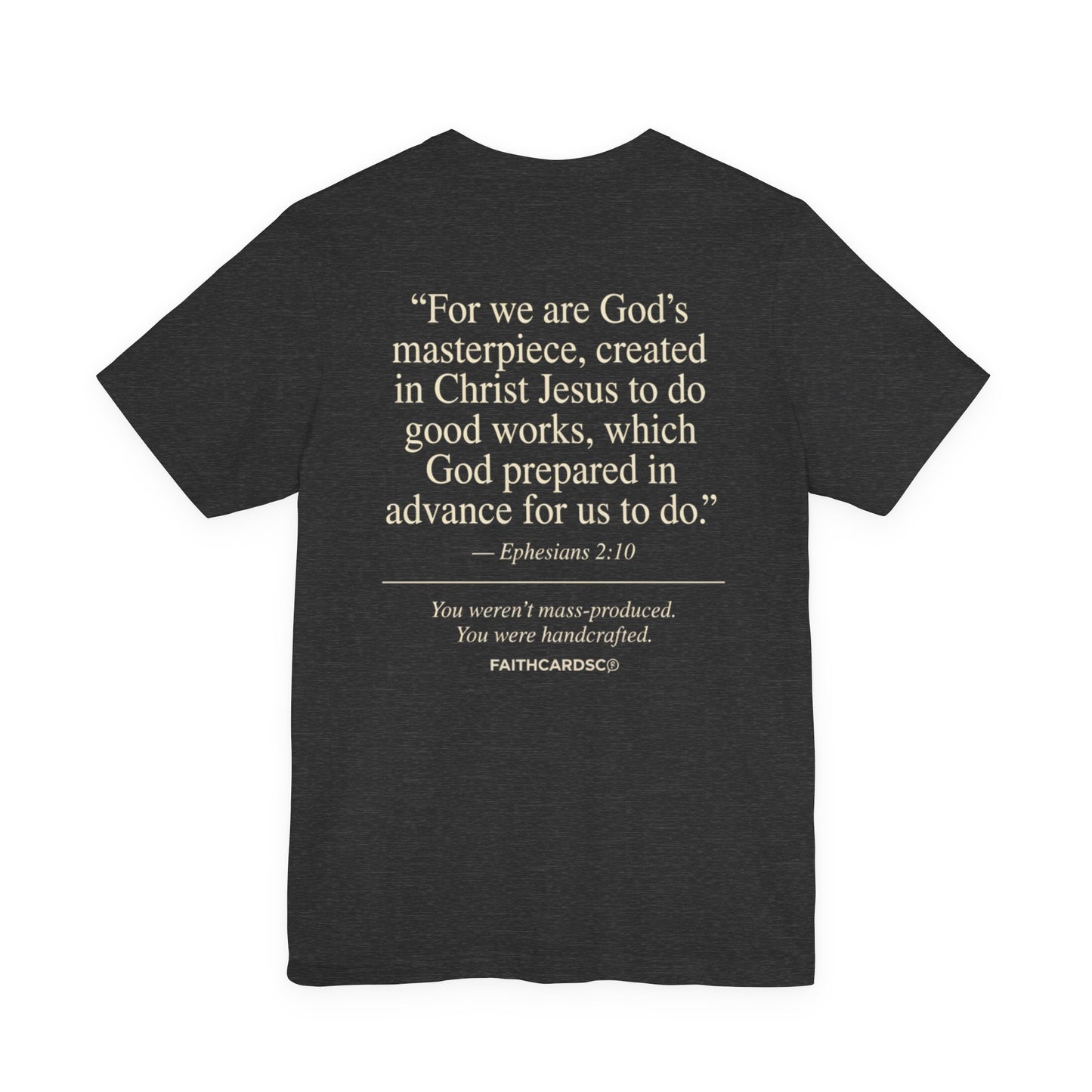 Handcrafted Badge T-Shirt | Christian Ephesians 2:10 Scripture Tee