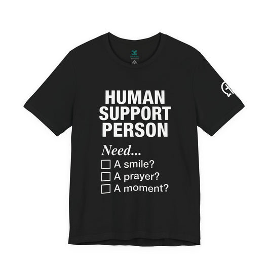 Human Support Person Tee | Smile Prayer Moment, Mental Health Ally Shirt