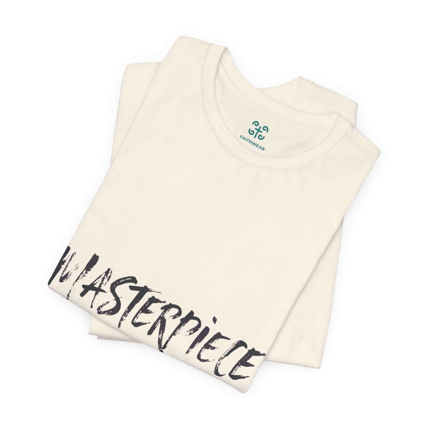 Masterpiece Handcrafted by the Creator T-Shirt MASTERPIECE Ephesians 2:10