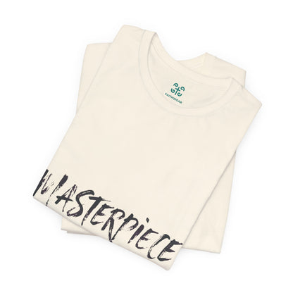 Masterpiece Handcrafted by the Creator T-Shirt MASTERPIECE Ephesians 2:10