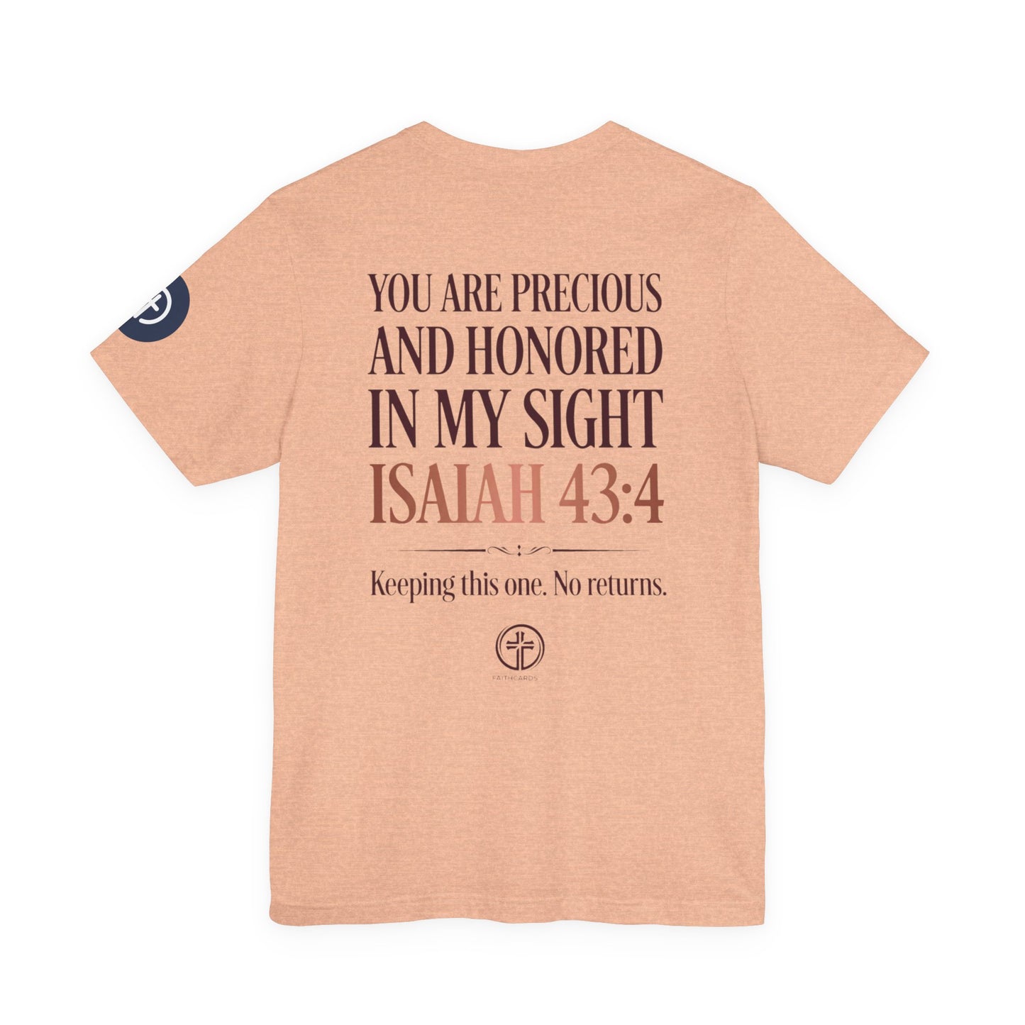 Worth It tee | Isaiah 43:4 scripture shirt, Christian faith message