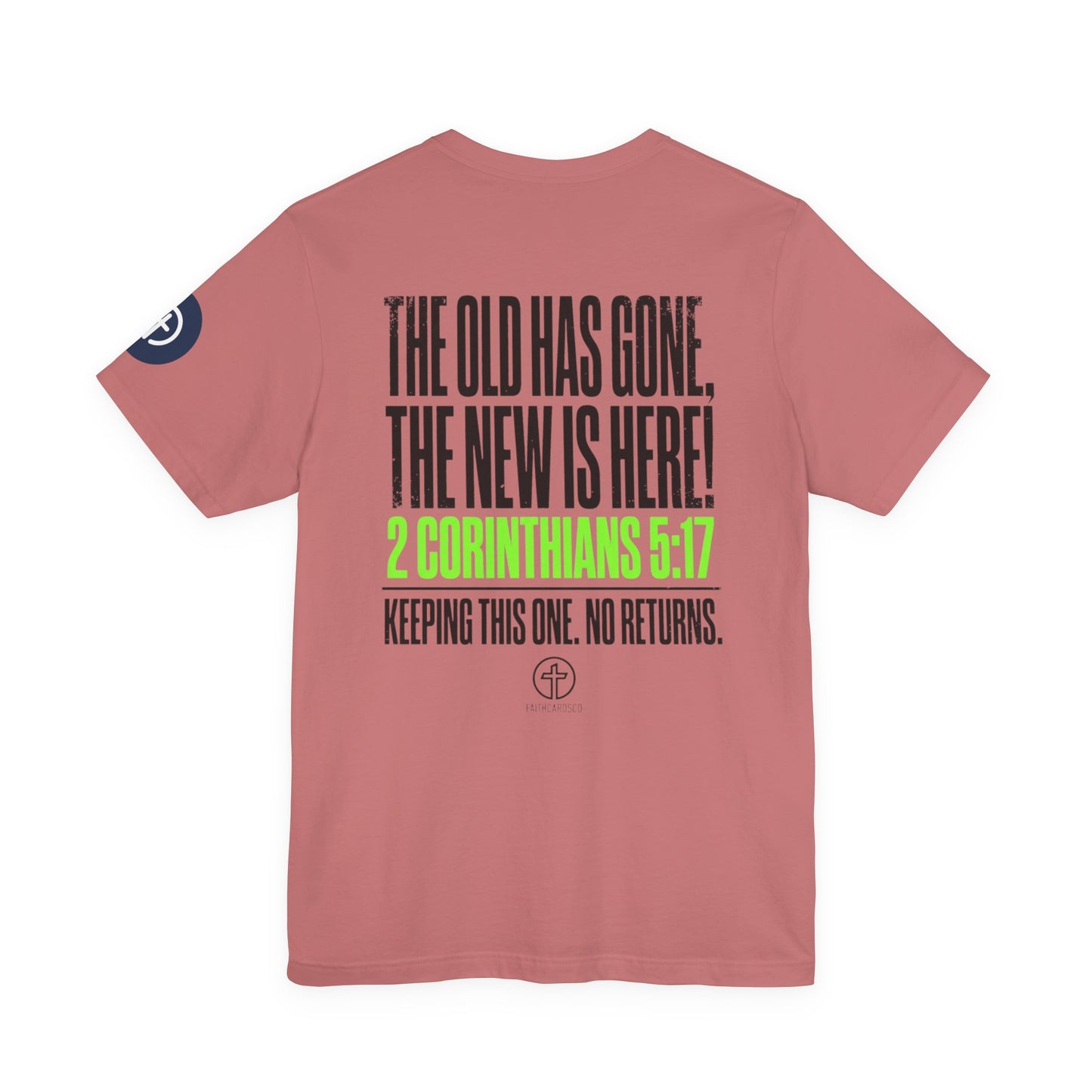New Drop Tee | Christian 2 Corinthians 5:17 Scripture Faith Shirt
