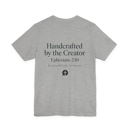 Masterpiece Handcrafted by the Creator T-Shirt MASTERPIECE Ephesians 2:10