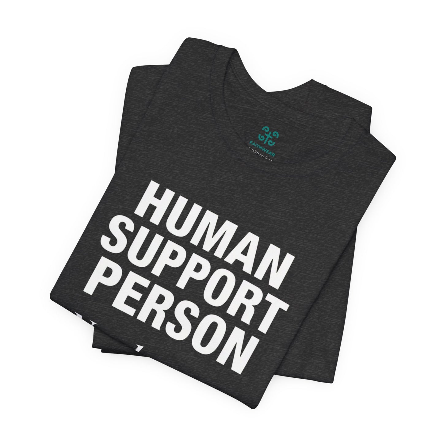 Human Support Person Tee | Smile Prayer Moment, Mental Health Ally Shirt