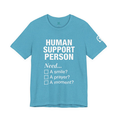 Human Support Person Tee | Smile Prayer Moment, Mental Health Ally Shirt