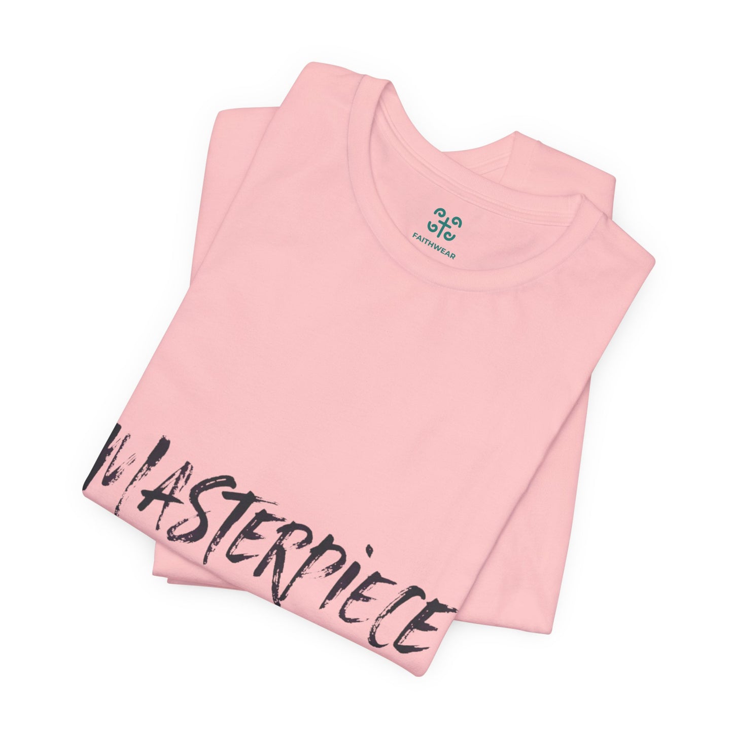 Masterpiece Handcrafted by the Creator T-Shirt MASTERPIECE Ephesians 2:10
