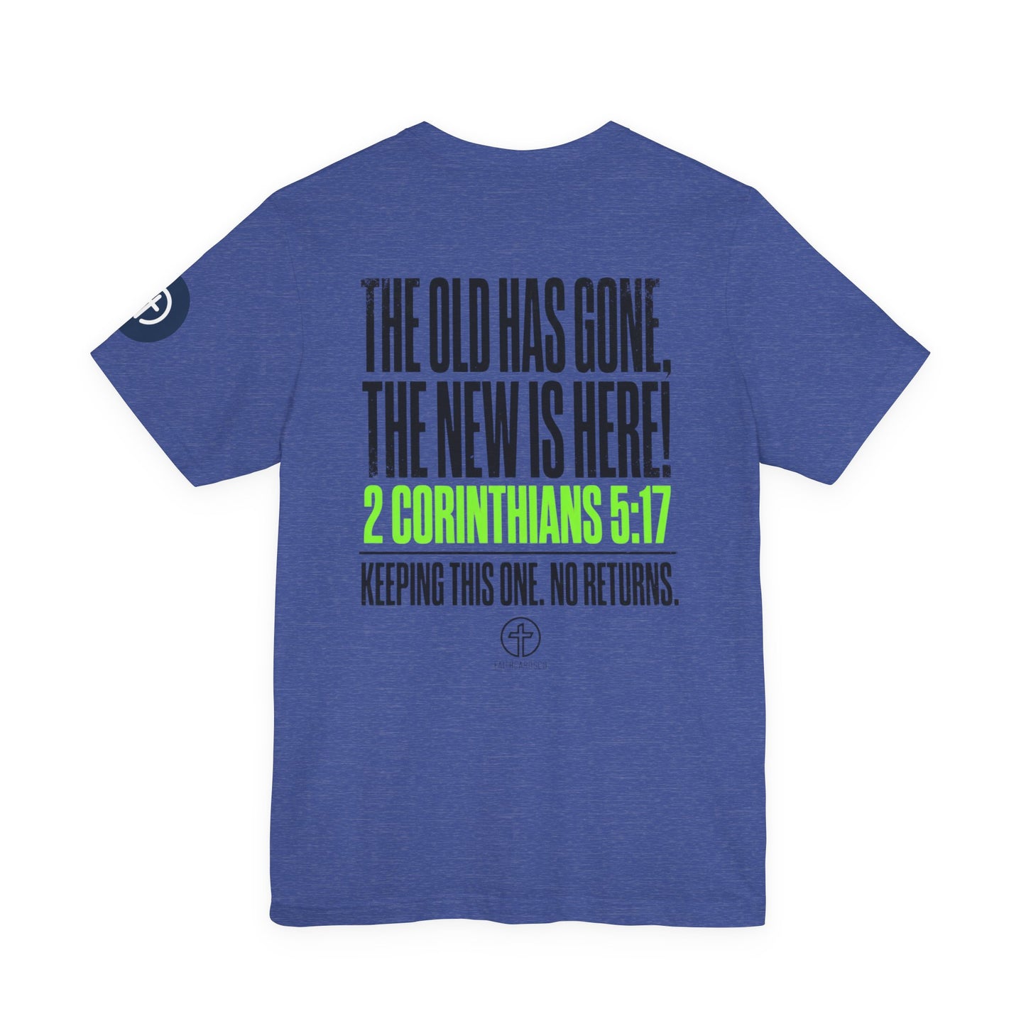 New Drop Tee | Christian 2 Corinthians 5:17 Scripture Faith Shirt