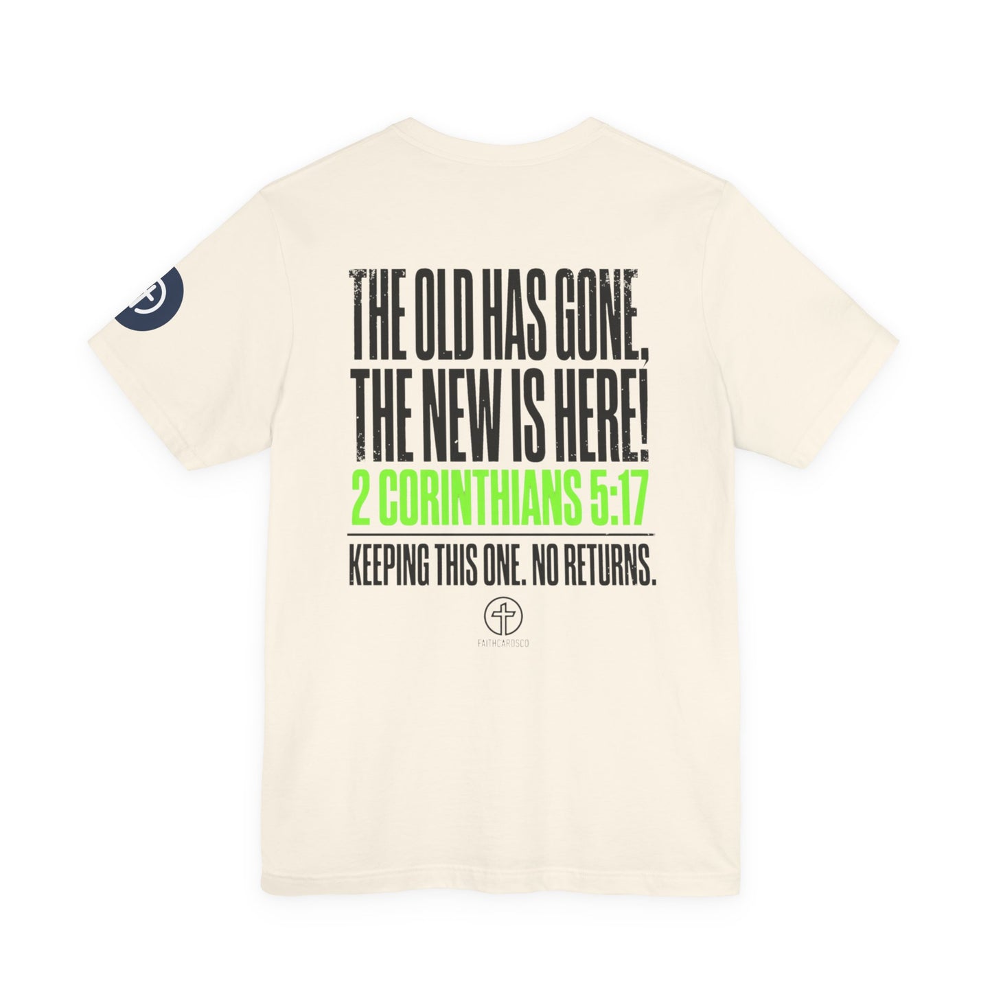 New Drop Tee | Christian 2 Corinthians 5:17 Scripture Faith Shirt