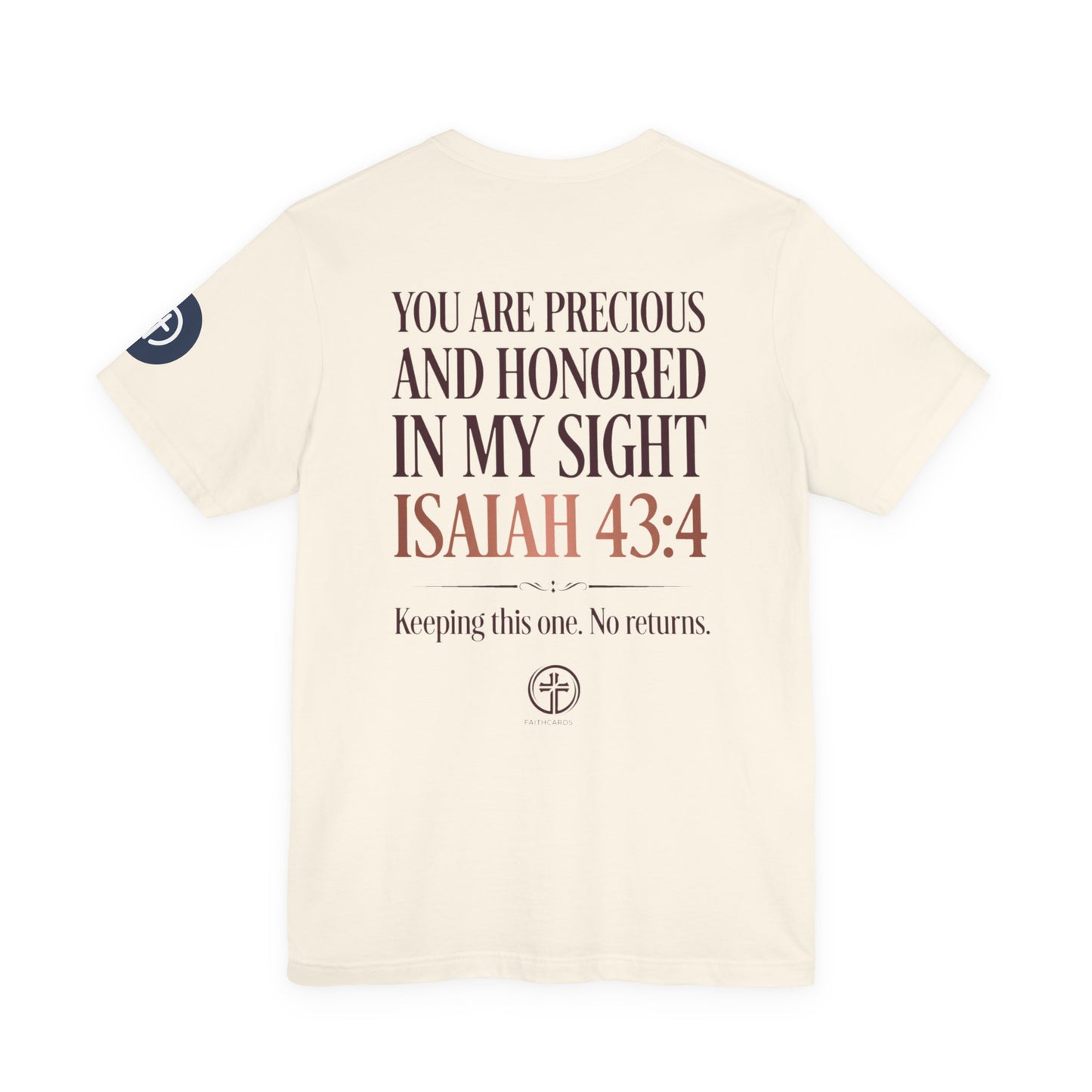 Worth It tee | Isaiah 43:4 scripture shirt, Christian faith message