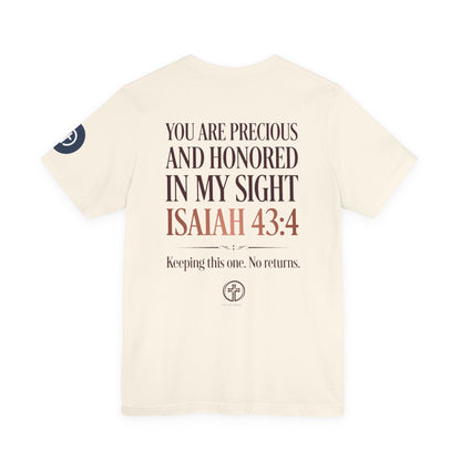 Worth It tee | Isaiah 43:4 scripture shirt, Christian faith message