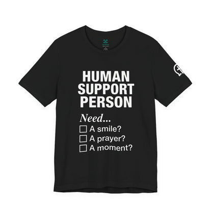 Human Support Person Tee | Smile Prayer Moment, Mental Health Ally Shirt